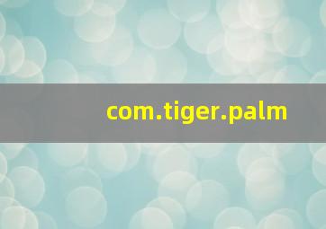 com.tiger.palm