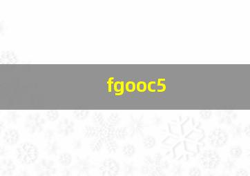 fgooc5