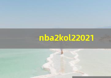 nba2kol22021